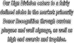 Sign making capabilities